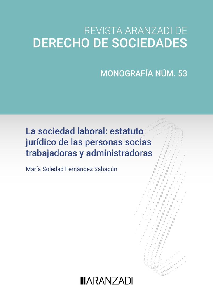 LA SOCIEDAD LABORAL ESTATUTO JURIDICO DE LAS PERSONAS SOCIAS - 9788410789319