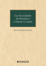 LAS SOCIEDADES DE BENEFICIO E INTERES COMUN - 9788410789494