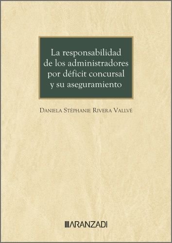 LA RESPONSABILIDAD DE LOS ADMINISTRADORES POR DEFICIT CONCUR - 9788410789579