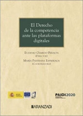 EL DERECHO DE LA COMPETENCIA ANTE LAS PLATAFORMAS DIGITALES - 9788410789647