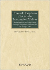CRIMINAL COMPLIANCE Y SOCIEDADES MERCANTILES PUBLICAS BUEN G - 9788410789821