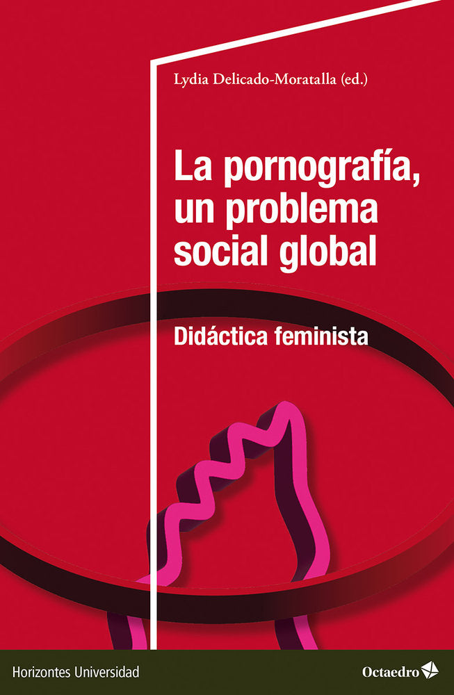 LA PORNOGRAFIA UN PROBLEMA SOCIAL GLOBAL | nan | OCTAEDRO | 9788410790094