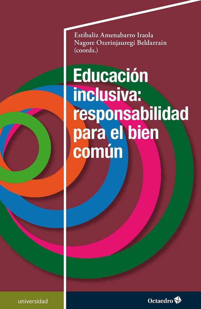 EDUCACION INCLUSIVA RESPONSABILIDAD PARA EL BIEN COMUN | nan | OCTAEDRO | 9788410790797