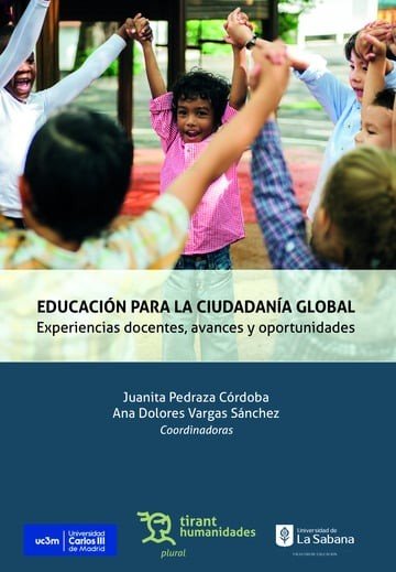 EDUCACION PARA LA CIUDADANIA GLOBAL EXPERIENCIAS DOCENTES | PEDRAZA CORDOBA,JUANITA | TIRANT HUMANIDADES | 9788410811225