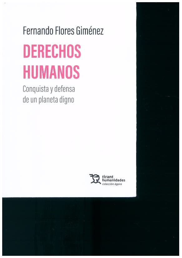 DERECHOS HUMANOS CONQUISTA Y DEFENSA DE UN PLANETA DIGNO - 9788410811669