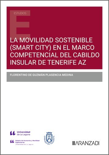 LA MOVILIDAD SOSTENIBLE SMART CITY EN EL MARCO COMPETENCIA - 9788410850361