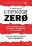 LIDERAZGO ZERO | PIÑUEL, IÑAKI | ESFERA DE LOS LIBROS | 9788410940253