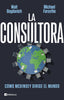 LA CONSULTORA | WALT BOGDANICH/MICHAEL FORSYTHE | EDICIONES PENINSULA | 9788411001687
