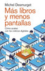 MAS LIBROS Y MENOS PANTALLAS - 9788411002264