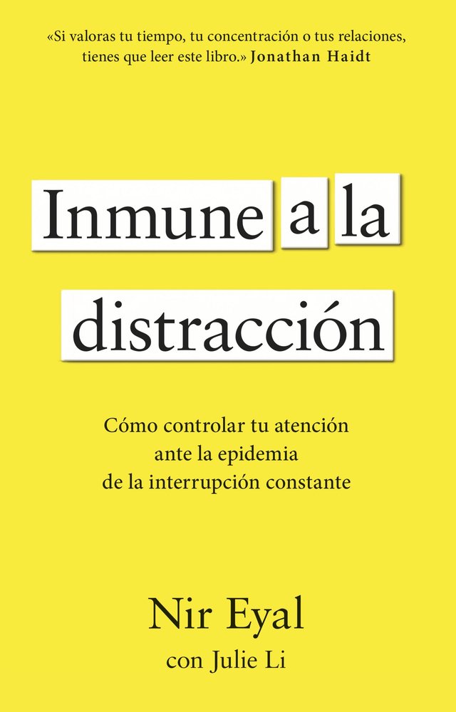 INMUNE A LA DISTRACCION | NIR EYAL | EDICIONES PENINSULA | 9788411003933