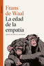 LA EDAD DE LA EMPATIA | FRANS DE WAAL | TUSQUETS | 9788411071789
