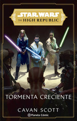 🧒 STAR WARS. THE HIGH REPUBLIC: TORMENTA CRECIENTE (NOVELA) - 9788411121156