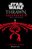 đ STAR WARS.THRAWN: ASCENDENCIA : MAL MENOR NÂș 03/03 (NOVELA) - 9788411121163
