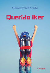QUERIDO IKER I Pérez Benito, Mónica I Letrame S.L. I 9788411142144
