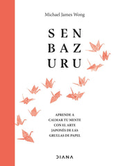 SENBAZURU | MICHAEL JAMES WONG | EDITORIAL DIANA | 9788411190329