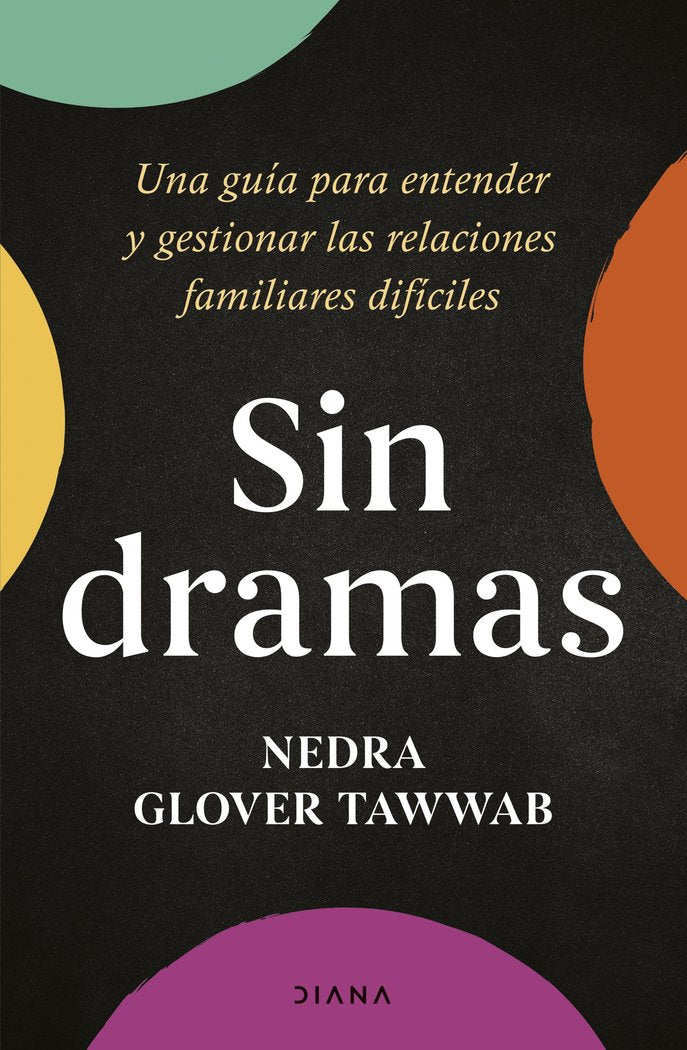 SIN DRAMAS | NEDRA GLOVER TAWWAB | EDITORIAL DIANA | 9788411191074