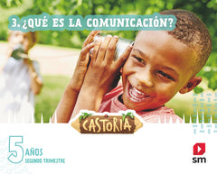 CASTORIA 5AÑOS EI 2oTRIMESTRE 22 AREAS INTEGRADAS | GIRALDEZ HAYES, ANDREA/ONDIVIELA, LORENA | 9788411201568 (Sm)