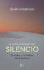 EL ARTE OLVIDADO DEL SILENCIO - 9788411212953