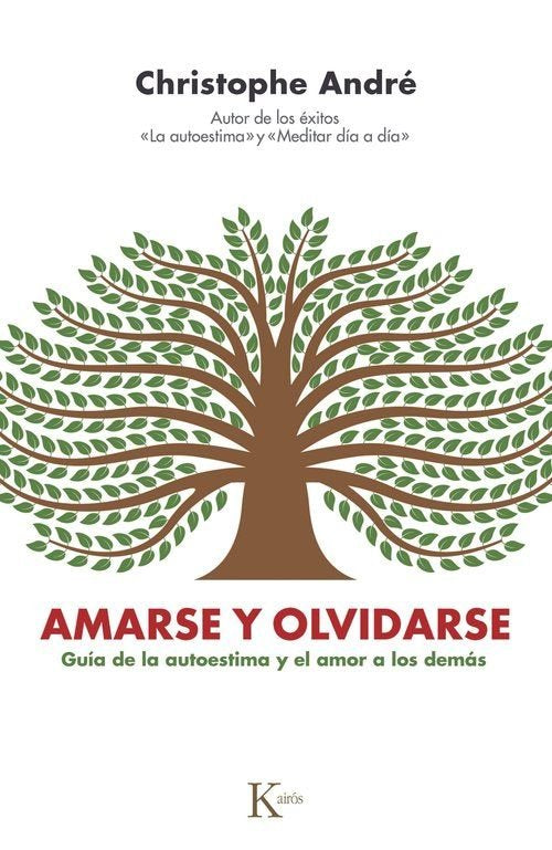 AMARSE Y OLVIDARSE | ANDRE, CHRISTOPHE | KAIROS | 9788411213448