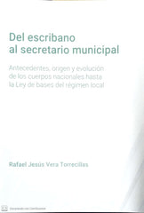 DEL ESCRIBANO AL SECRETARIO MUNICIPAL - 9788411220255