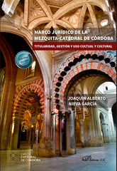 MARCO JURIDICO DE LA MEZQUITA CATEDRAL DE CORDOBA - 9788411222372