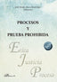 PROCESOS Y PRUEBA PROHIBIDA - 9788411225151