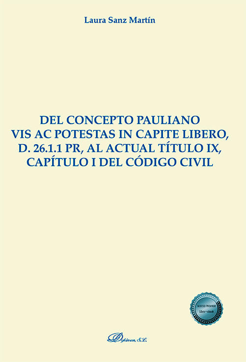 DEL CONCEPTO PAULIANO VIS AC POTESTAS IN CAPITE LIBERO D 2 - 9788411227001