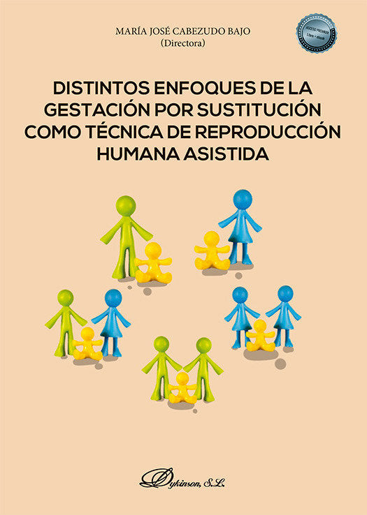 DISTINTOS ENFOQUES DE LA GESTACION POR SUSTITUCION COMO TEC - 9788411228176