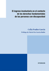 EL INGRESO INVOLUNTARIO EN EL CONTEXTO DE LOS DERECHOS FUNDA - 9788411229753