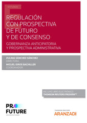 REGULACION CON PROSPECTIVA DE FUTURO Y DE CONSENSO - 9788411241212
