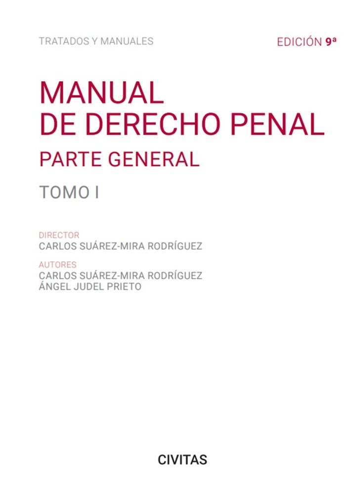 MANUAL DE DERECHO PENAL TOMO I PARTE GENERAL 9ª ED - 9788411259811