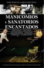 MANICOMIOS MALDITOS I Garcia Bautista,Jose Manuel I Almuzara I 9788411311892