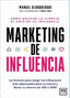 MARKETING DE INFLUENCIA | ALBUQUERQUE,MANUEL | LID EDITORIAL | 9788411313438
