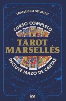 TAROT MARSELLES I Stiglich,Francisco I Lea Editorial I 9788411319324