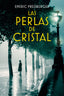 LAS PERLAS DE CRISTAL - 9788411321204