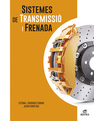 ✅ SISTEMES DE TRANSMISSIÓ I FRENADA - 9788411345118