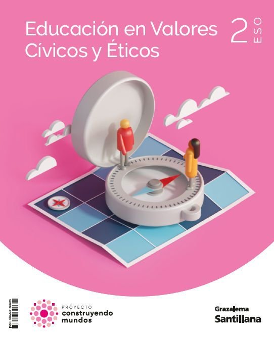 Educación en valores cívicos y éticos 2ºESO Construyendo Mundos Grazalema | Varios autores | 9788411389679 (GRAZALEMA SANTILLANA)