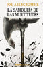 LA SABIDURIA DE LAS MULTITUDES | Abercrombie, Joe | 9788411487061 (Alianza)