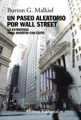UN PASEO ALEATORIO POR WALL STREET | MALKIEL, BURTON G, | ALIANZA | 9788411487665