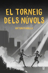 EL TORNEIG DELS NUVOLS | Padilla De Juan, Arturo | 9788411520690 (Jollibre)