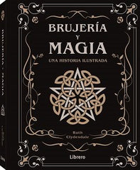 BRUJERIA Y MAGIA I Clydesdale, Ruth I Ilus Books S L I 9788411540810