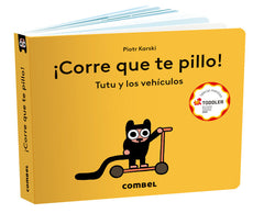CORRE QUE TE PILLO TUTU Y LOS VEHICULOS | Karski, Piotr | 9788411582100 (Combel)