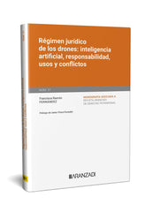 REGIMEN JURIDICO DE LOS DRONES INTELIGENCIA ARTIFICIAL RESPO - 9788411625609