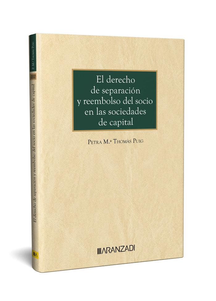 EL DERECHO DE SEPARACION Y REEMBOLSO DEL SOCIO EN LAS SOCIED - 9788411629096