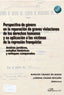 PERSPECTIVA DE GENERO EN LA REPARACION DE GRAVES VIOLACIONES - 9788411701006