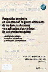PERSPECTIVA DE GENERO EN LA REPARACION DE GRAVES VIOLACIONES - 9788411701006