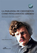 LA PARADOJA DE CHESTERTON COMO PENSAMIENTO ABIERTO - 9788411703499