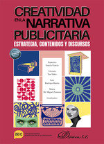 CREATIVIDAD EN LA NARRATIVA PUBLICITARIA | | DYKINSON EDITORIAL | 9788411706193