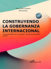 CONSTRUYENDO LA GOBERNANZA INTERNACIONAL - 9788411706940
