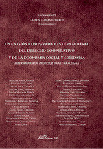 UNA VISION COMPARADA E INTERNACIONAL DEL DERECHO COOPERATIVO - 9788411707121